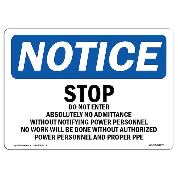 Signmission OSHA Notice Sign, 7" Height, 10" Width, Stop Do Not Enter Absolutely No Admittance Sign, Landscape OS-NS-D-710-L-18476 - main